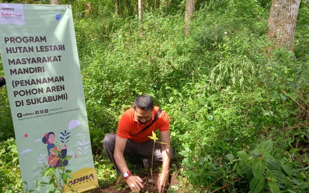 ADIRA GELAR PROGRAM HUTAN LESTARI UNTUK MASYARAKAT TERDAMPAK BENCANA