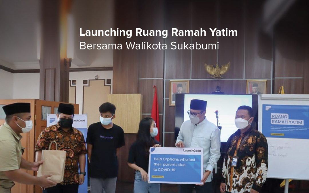 WALIKOTA SUKABUMI LAUNCHING RUANG RAMAH YATIM FILANTRA