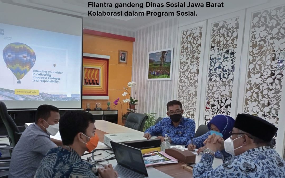 FILANTRA GANDENG DINSOS JAWA BARAT KOLABORASI DALAM PROGRAM SOSIAL