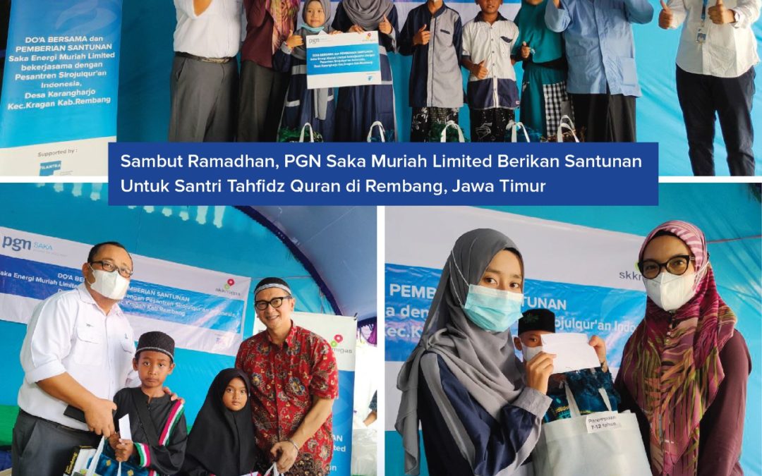 SAMBUT RAMADHAN, PGN SAKA MURIAH LIMITED BERIKAN SANTUNAN UNTUK SANTRI TAHFIDZ QURAN