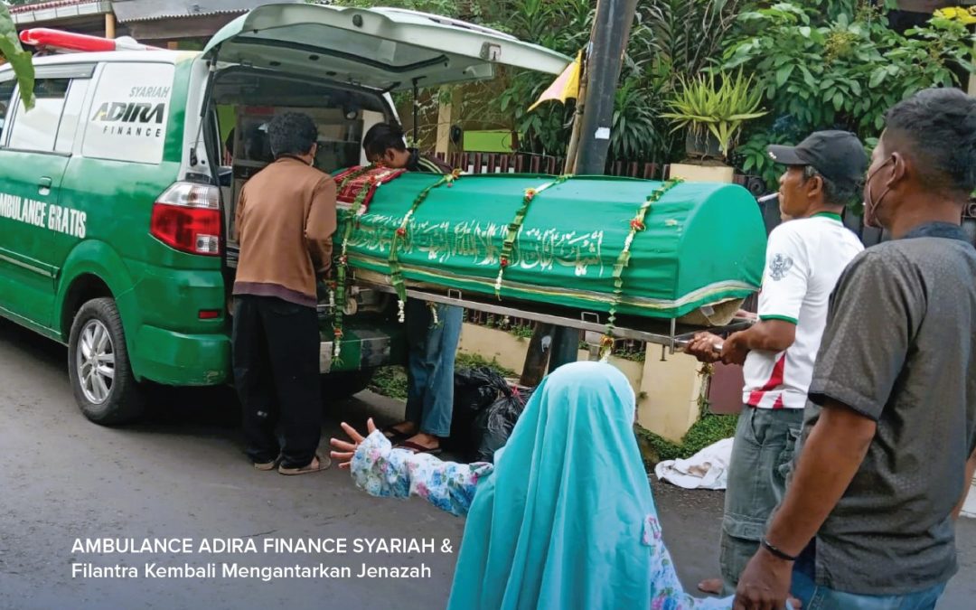 AMBULANCE ADIRA FINANCE SYARIAH DAN FILANTRA KEMBALI MENGANTARKAN JENAZAH